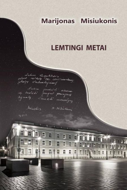 Lemtingi metai. VRM istoriniuose įvykiuose