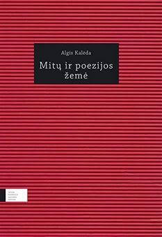 Mitų ir poezijos žemė. Lietuva lenkų literatūroje