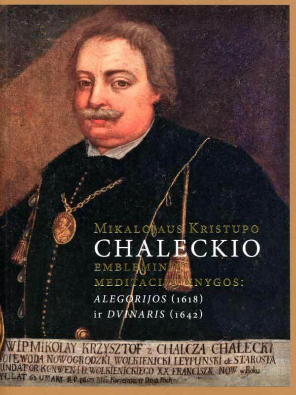 mikalojaus-kristupo-chaleckio-embleminiu-meditaciju-knygos-alegorijosS