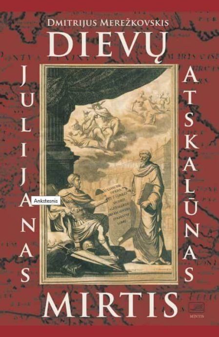 Dievų mirtis. Julijanas Atskalūnas